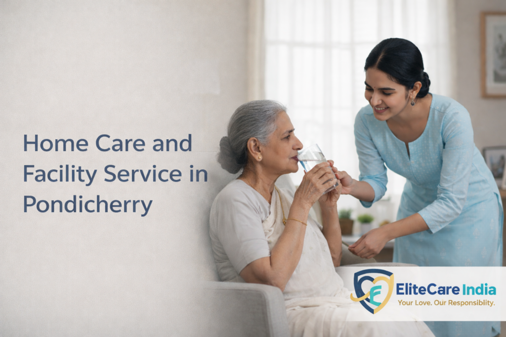 Home care and facility service in pondicherry
